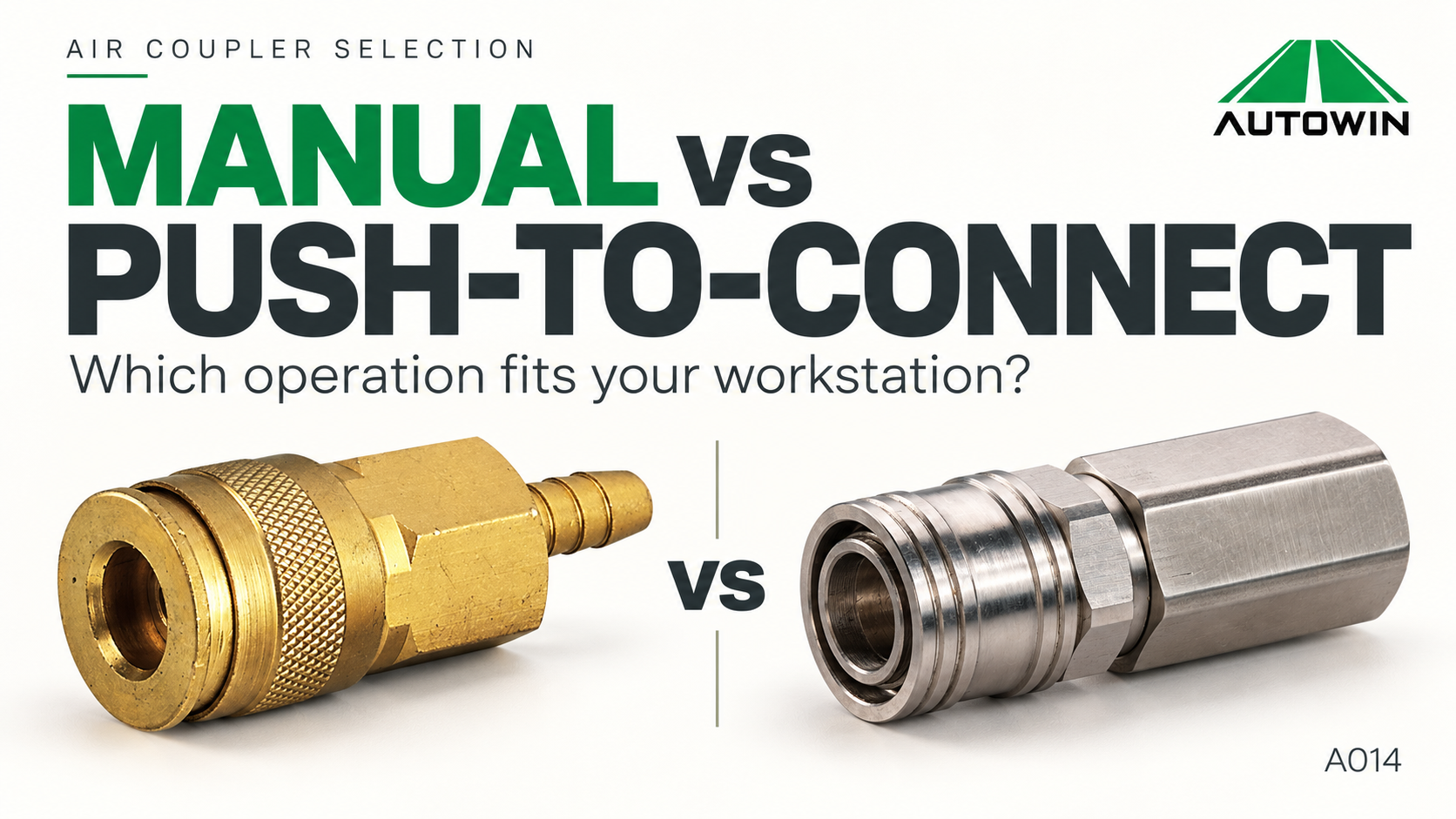 AUTOWIN Manual vs Push-to-Connect Air Couplers: Which Operation Fits Your Workstation? article image